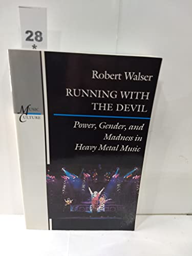 Stock image for Running with the Devil: Power, Gender, and Madness in Heavy Metal Music (Music / Culture) for sale by Off The Shelf