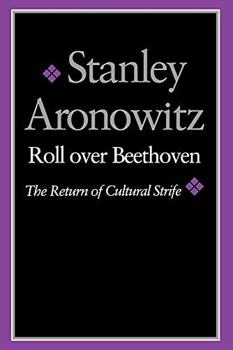 Beispielbild fr Roll over Beethoven : The Return of Cultural Strife zum Verkauf von Better World Books