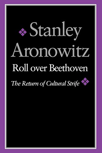 Stock image for Roll over Beethoven: The Return of Cultural Strife for sale by Bingo Used Books