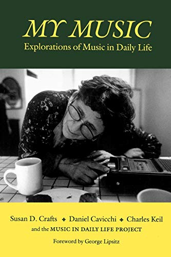 Stock image for My Music: Explorations of Music in Daily Life (Music / Culture) for sale by SecondSale