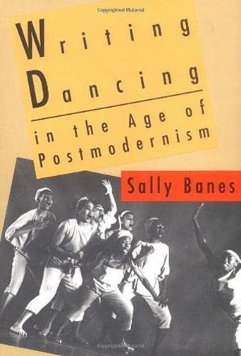 Imagen de archivo de Writing Dancing in the Age of Postmodernism a la venta por Better World Books