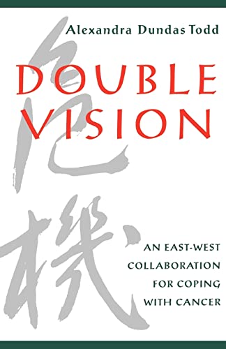 9780819562890: Double Vision: An East-West Collaboration for Coping with Cancer