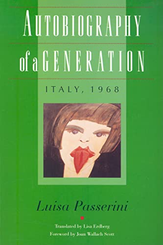 Imagen de archivo de Autobiography of a Generation: Italy, 1968 a la venta por ThriftBooks-Dallas