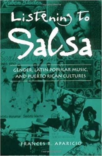 Beispielbild fr Listening to Salsa: Gender, Latin Popular Music, and Puerto Rican Cultures (Music / Culture) zum Verkauf von Goodwill Books