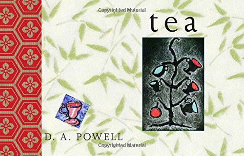 Tea (Wesleyan Poetry Series) (9780819563347) by D. A. Powell