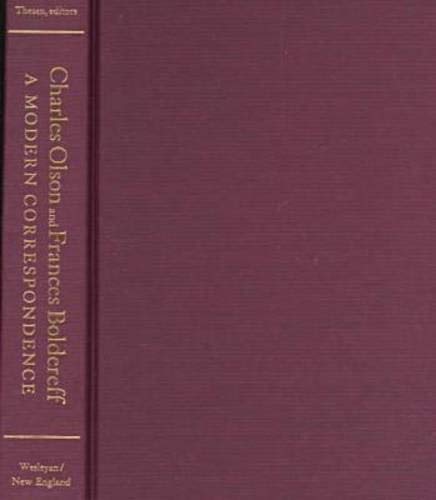 Stock image for Charles Olson and Frances Boldereff: A Modern Correspondence (First Edition) for sale by Dan Pope Books