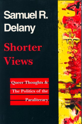 Beispielbild fr Shorter Views: Queer Thoughts and the Politics of the Paraliterary zum Verkauf von Anybook.com
