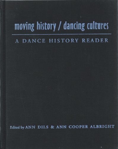 9780819564122: Moving History/ Dancing Cultures: A Dance History Reader