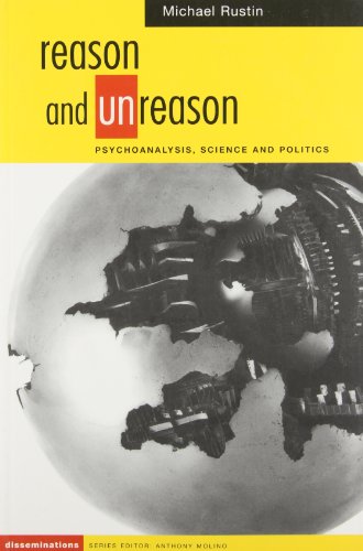 Stock image for Reason & Unreason: Psychoanalysis, Science & Politics. for sale by Powell's Bookstores Chicago, ABAA