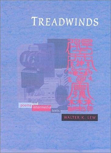 Beispielbild fr Treadwinds: Poems and Intermedia Works zum Verkauf von Book Trader Cafe, LLC