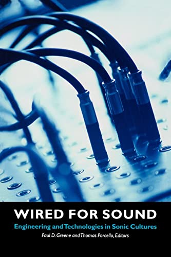 Stock image for Wired for Sound : Engineering and Technologies in Sonic Cultures for sale by Better World Books: West