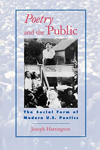 Poetry and the Public; The Social Form of Modern U.S. Poetics