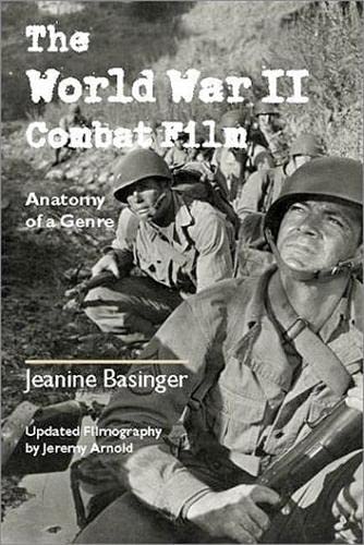 Beispielbild fr The World War II Combat Film: Anatomy of a Genre zum Verkauf von BooksRun