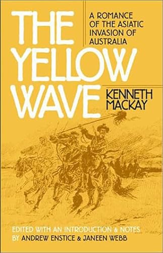 Stock image for The Yellow Wave: A Romance of the Asiatic Invasion of Australia (Early Classics Of Science Fiction) for sale by Books From California