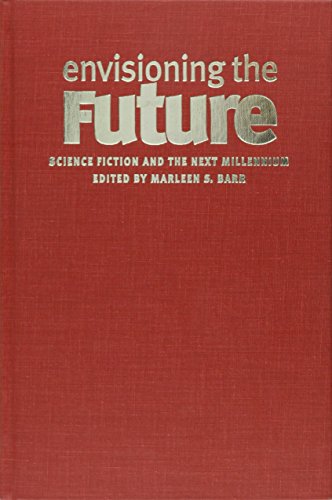 9780819566515: Envisioning the Future: Science Fiction and the Next Millennium