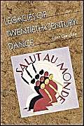 9780819566744: Legacies Of Twentieth-century Dance