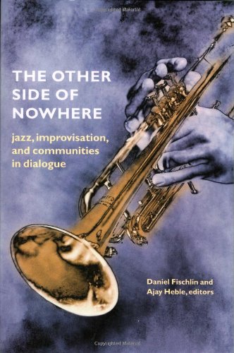 9780819566812: The Other Side of Nowhere: Jazz, Improvisation, and Communities in Dialogue (Music / Culture)