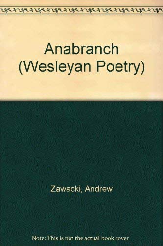 Stock image for Anabranch (Wesleyan Poetry Series) for sale by Midtown Scholar Bookstore
