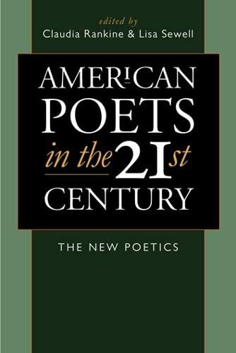 Stock image for American Poets in the 21st Century: The New Poetics for sale by Ergodebooks