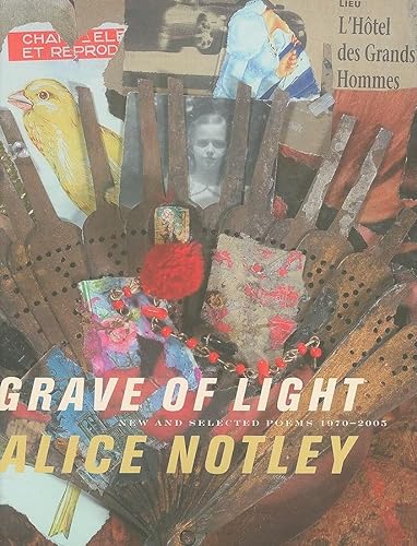 9780819567734: Grave of Light: New and Selected Poems 1970-2005 (Wesleyan Poetry)