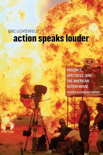 Imagen de archivo de Action Speaks Louder: Violence, Spectacle, and the American Action Movie (Wesleyan Film) a la venta por WorldofBooks