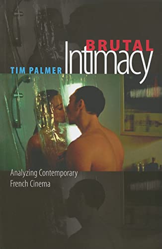 9780819568274: Brutal Intimacy: Analyzing Contemporary French Cinema