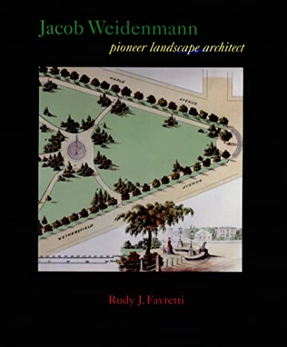 Beispielbild fr Jacob Weidenmann: Pioneer Landscape Architect zum Verkauf von ThriftBooks-Dallas