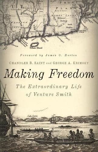 Beispielbild fr Making Freedom : The Extraordinary Life of Venture Smith zum Verkauf von Better World Books