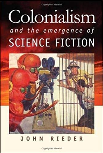 Colonialism and the Emergence of Science Fiction -