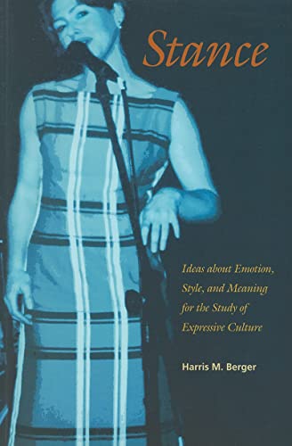 Beispielbild fr Stance: Ideas about Emotion, Sstyle, & Meaning for the Study of Expressive Culture zum Verkauf von Powell's Bookstores Chicago, ABAA