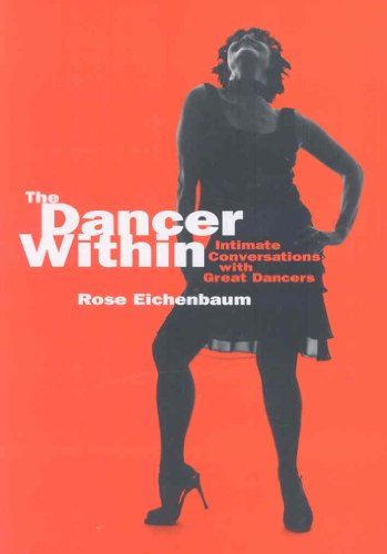 Imagen de archivo de The Dancer Within : Intimate Conversations with Great Dancers a la venta por Better World Books