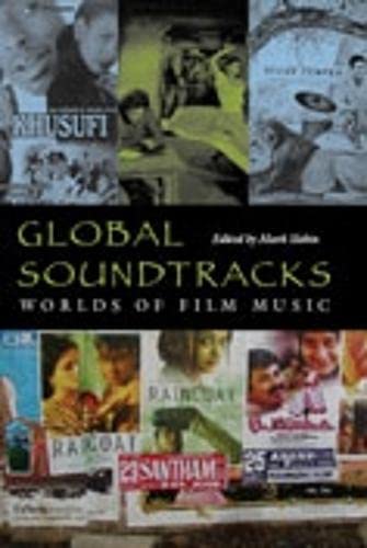 9780819568816: Global Soundtracks: Worlds of Film Music (Music / Culture)