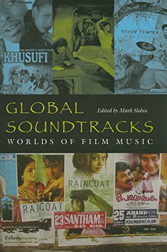 9780819568823: Global Soundtracks: Worlds of Film Music (Music / Culture)
