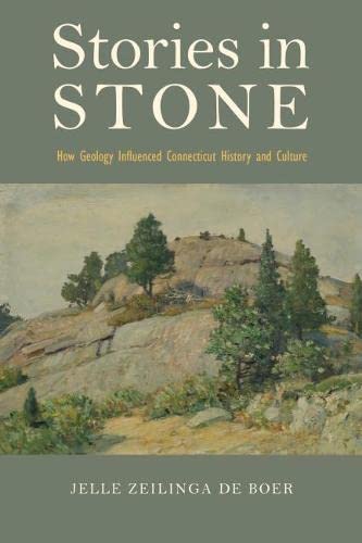 Imagen de archivo de Stories in Stone: How Geology Influenced Connecticut History and Culture (Garnet Books) a la venta por SecondSale