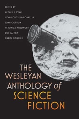 Stock image for The Wesleyan Anthology of Science Fiction for sale by dsmbooks