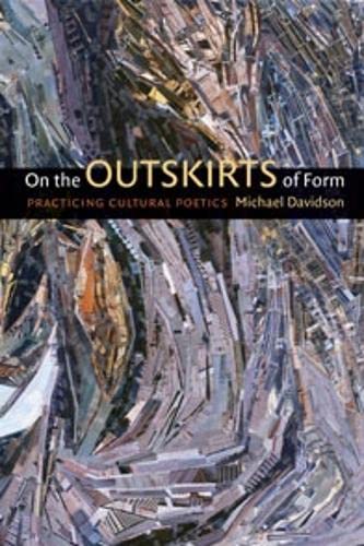 9780819569578: On the Outskirts of Form: Practicing Cultural Poetics