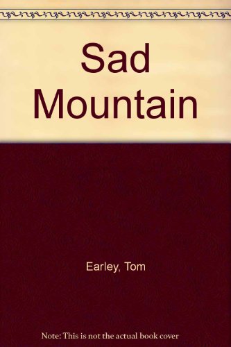 Imagen de archivo de Sad Mountain a la venta por Better World Books: West