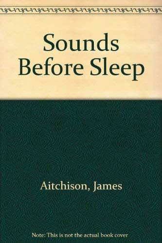 Imagen de archivo de Sounds Before Sleep a la venta por Better World Books: West