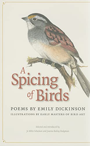 Stock image for A SPICING OF BIRDS. Poems Of Emily Dickinson for sale by PASCALE'S  BOOKS