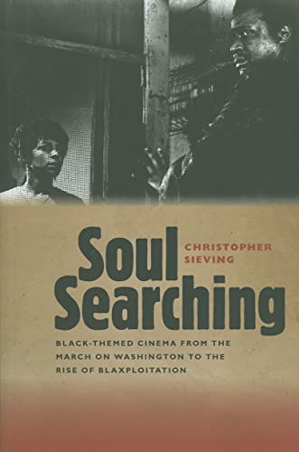 9780819571335: Soul Searching: Black-Themed Cinema from the March on Washington to the Rise of Blaxploitation (Wesleyan Film)