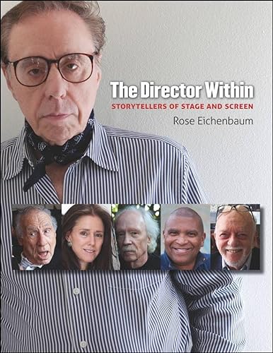 Imagen de archivo de The Director Within : Storytellers of Stage and Screen a la venta por Better World Books: West