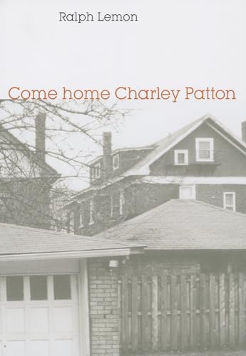 Come Home Charley Patton