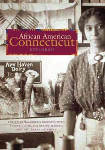 Beispielbild fr African American Connecticut Explored zum Verkauf von Revaluation Books