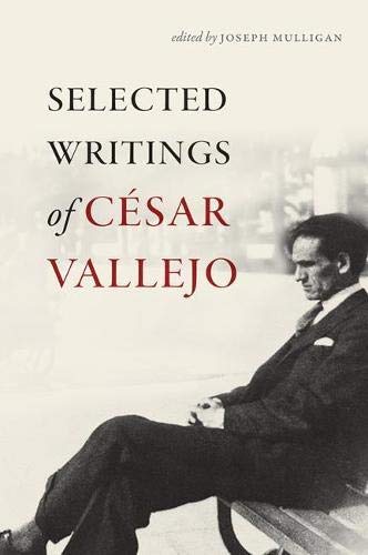 Beispielbild fr Selected Writings of Csar Vallejo (Wesleyan Poetry Series) zum Verkauf von New Legacy Books