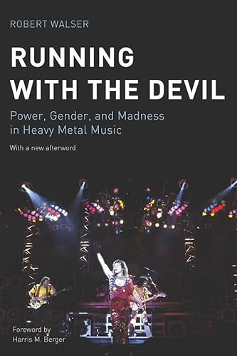 Beispielbild fr Running with the Devil : Power, Gender, and Madness in Heavy Metal Music zum Verkauf von Better World Books