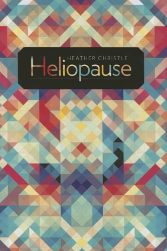 

Heliopause (Wesleyan Poetry Series) [first edition]