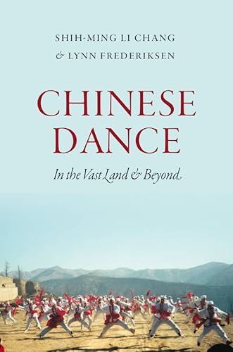 Beispielbild fr Chinese Dance: In the Vast Land & Beyond zum Verkauf von Powell's Bookstores Chicago, ABAA