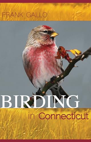 Stock image for Gallo, F: Birding in Connecticut (Driftless Connecticut) for sale by medimops