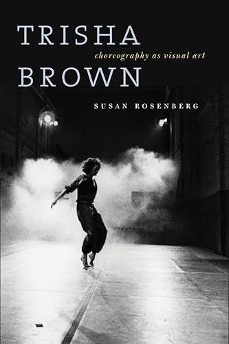 Stock image for Trisha Brown: Choreography as Visual Art for sale by HPB-Movies