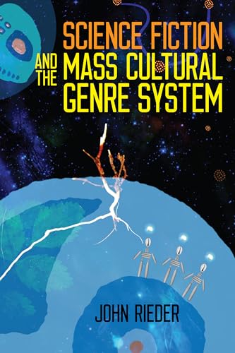9780819577160: Science Fiction and the Mass Cultural Genre System